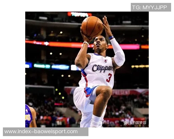 保罗适应快船角色变化努力实现生活与篮球的完美平衡