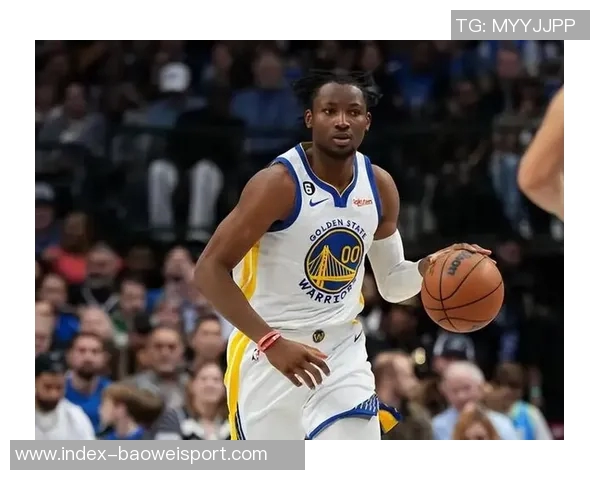 库明加选择短期合同以增强掌控力勇士为其提供发展空间与机会 库明加选择短期合同以增强掌控力勇士为其提供发展空间与机会