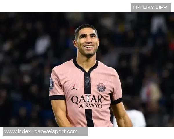 恩里克称赞阿什拉夫为最佳右后卫解释未签替补的原因