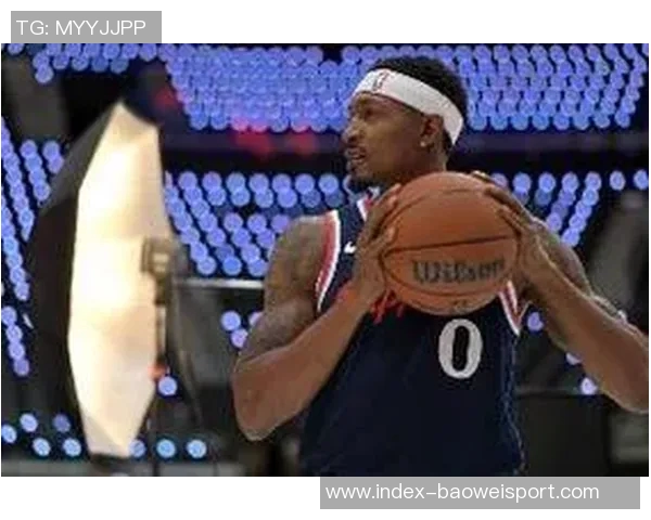 比尔谈身体状态和老将队友迅速理解教练战术提升球队表现